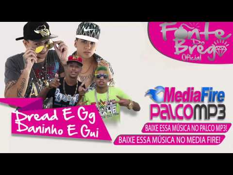 DANINHO E GUI E DREAD E GG - BATE PALMA - MÚSICA NOVA 2016