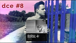 Burial - Untrue / Deep Cuts Essentials #8