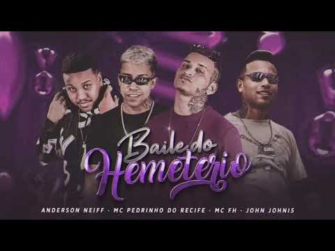 Anderson Neiff - MC Pedrinho do Recife - MC fh - jonn Johnis - Baile do Hemeterio
