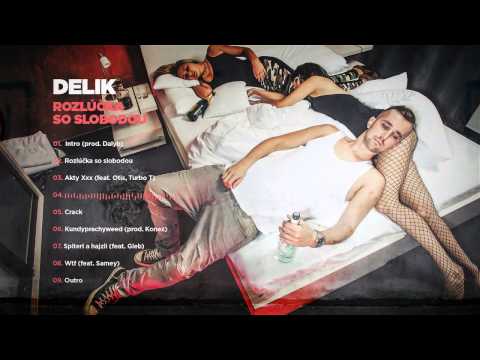 Delik - Ilegálny Flow ft. Sergei Barracuda