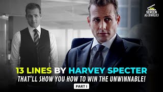 13 Lines By Harvey Specter That&#39;ll Show You How To Win The Unwinnable! - PART 1