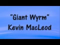 Kevin MacLeod GIANT WYRM DARK HORROR MUSIC Royalty Free