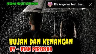Download lagu Dian Piesesha [ HUJAN DAN KENANGAN - With Lyric ] mp3