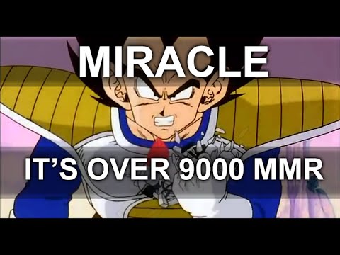 Miracle IT'S OVER 9000 MMR !