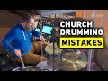 3 Church Drumming Mistakes You Have To Stop Making