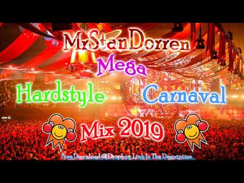Mega Hardstyle Carnaval Mix 2019 (50+ Tracks)