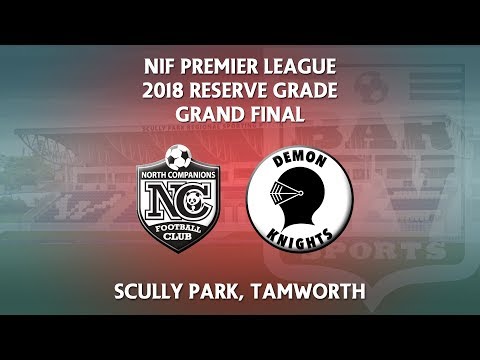 2018 NIF Premier League Reserve Grade - Grand Final - North Companions FC v Demon Knight