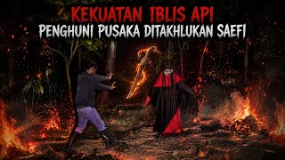 Download lagu IBLIS API PENUNGGU PUSAKA DITAKHLUKAN SAEFI , KINI KERIS ITU MILIKYA mp3
