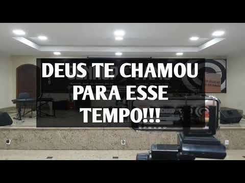 DEUS TE CHAMOU PARA ESSE TEMPO - ESTER CAPÍTULO 4 - VERSÍCULO 14 - Pregação Pastor Ewerton Moura