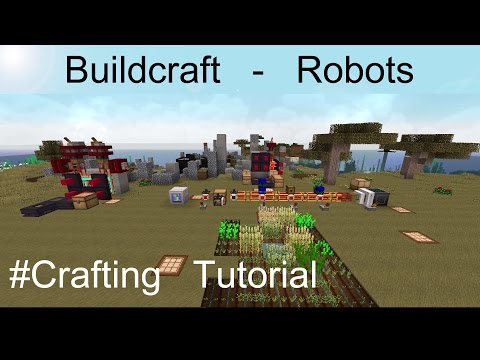 Buildcraft ROBOTS TUTORIALS - P1: Crafting Tutorial - BC ROBOTS - ENGLISH