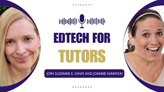 EdTech for Tutors: Interview with Suzanne E. Davis