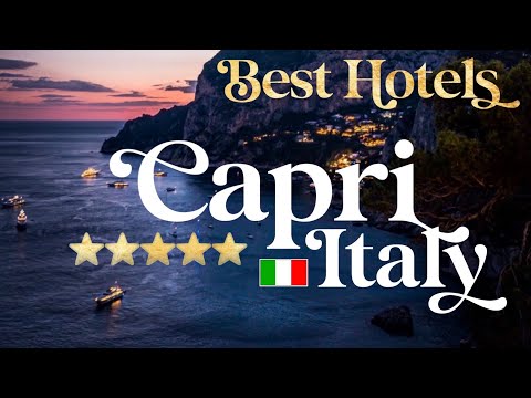CAPRI, ITALY | Top 10 Best Hotels & Luxury Resorts on the Island of Capri, Italia