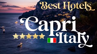 CAPRI, ITALY | Top 10 Best Hotels & Luxury Resorts on the Island of Capri, Itali