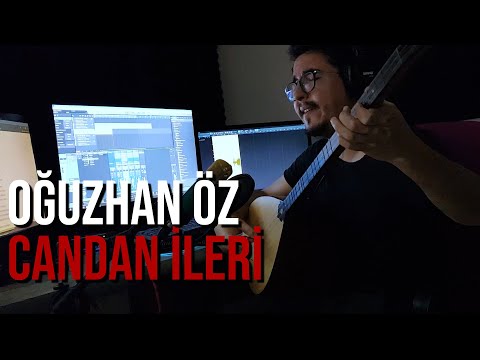 Oğuzhan Öz - Candan ileri