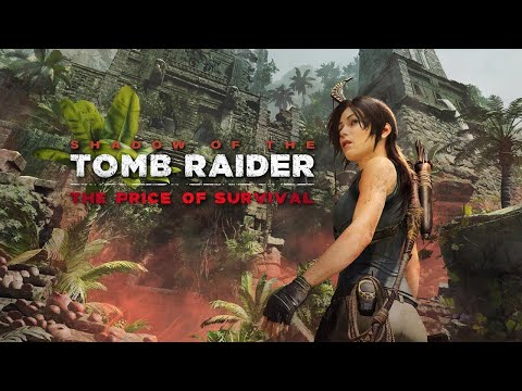 Zagrajmy w Shadow of the Tomb Raider odc. 37 - The Price of Survival DLC