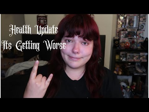 Health Update...It Gets Worse