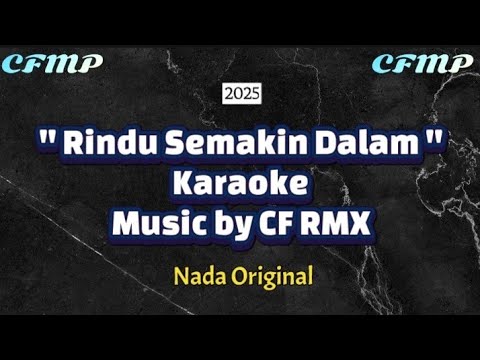 Rindu Semakin Dalam - Karaoke ( Slow Remix ) by CF RMX