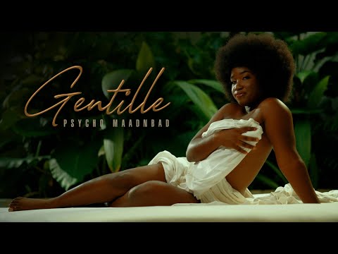 Psycho Maadnbad - Gentille (Official Video Clip) Prod. By Digital Vincent