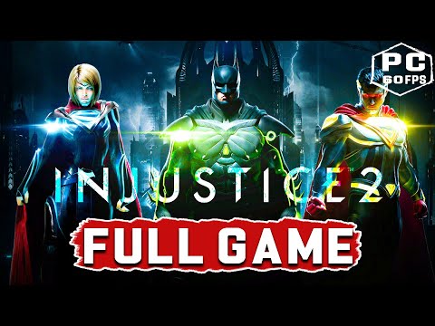 INJUSTICE 2  -PC Gameplay Walkthrough part 1  FULL GAME [HD 60FPS] - No Commentary