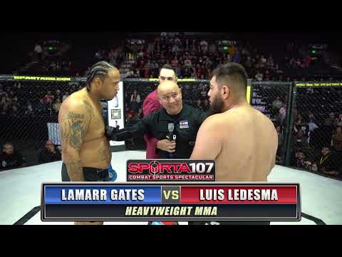 Sparta 107: LAMARR GATES VS LUIS LEDESMA