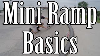 Skateboard Mini Ramp Basics - How to Drop In, Pump, Kickturn, and Exit Safely