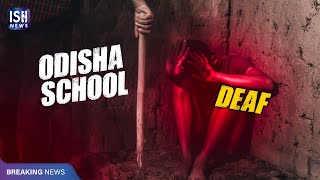 15-Year-Old Deaf Student Assaulted in Odisha School; Attendant Arrested