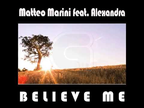 Matteo Marini ft Alexandra - Believe Me (Extended No Vocal Mix)