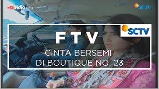 Download lagu FTV SCTV Cinta Bersemi di Boutique No 23... mp3