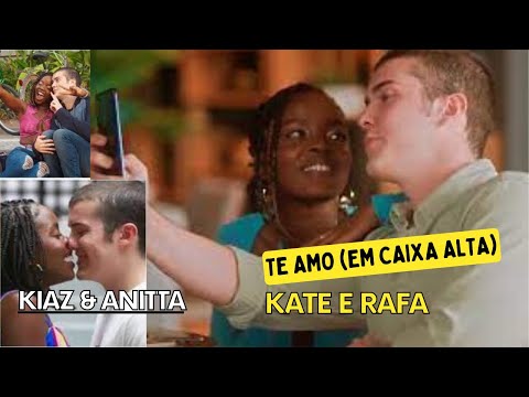 TE AMO (em caixa alta) - Kiaz & Anitta / Kate e Rafa