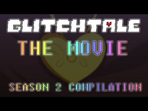 Glitchtale The Movie | Season 2 Compilation