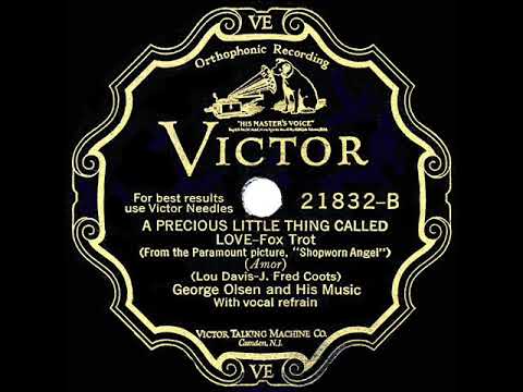 1929 HITS ARCHIVE: A Precious Little Thing Called Love - George Olsen (Ethel Shutta, vocal)