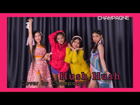 Hush Hush  cover by Champagne
