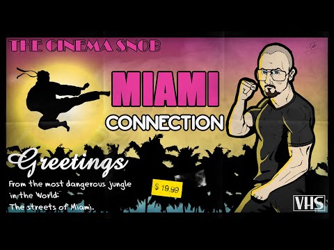 Miami Connection - The Cinema Snob