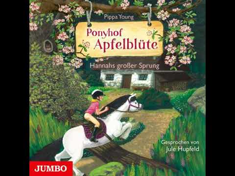 Ponyhof Apfelblüte. Hannahs großer Sprung [Band 24] - Pippa Young