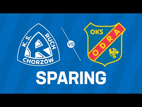 [LIVE] Sparing: Ruch Chorzów - Odra Opole  (25.06.2022)