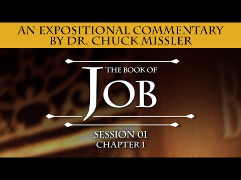 Job Commentary by Chuck Missler - Chapter 1: Introduction