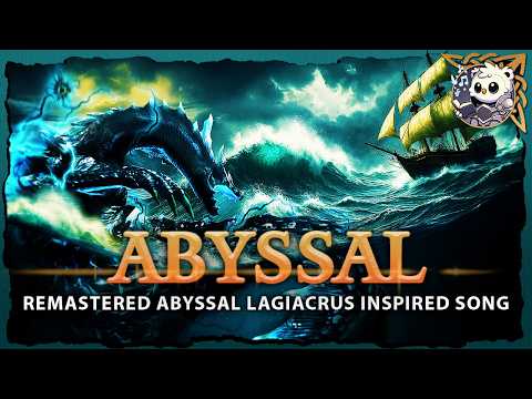 Dark Abyssal Lagiacrus inspired Song for a deep dark Adventure