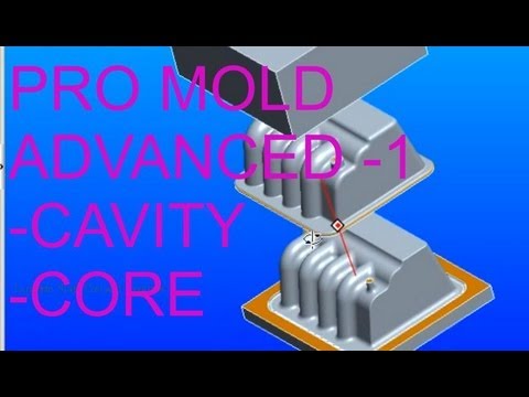 E15 Pro/Engineer Wildfire 4.0 Mold Manufacturing