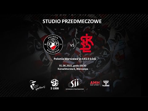 STUDIO | Polonia Warszawa - ŁKS II Łódź