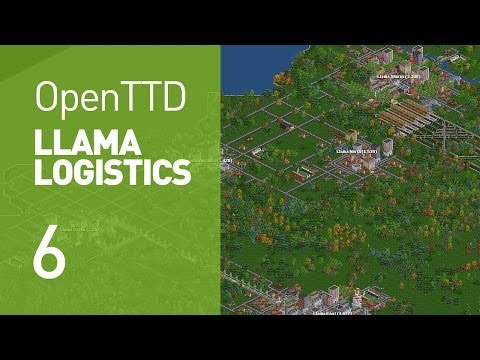 Llama Logistics - EP 6 (OpenTTD)
