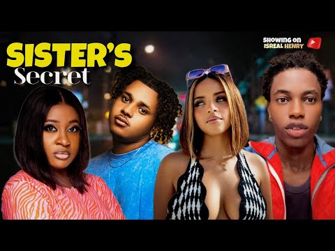 SISTERS SECRET- ISREAL HENRY/LIL HEZX/JANET ELUCHIE/PAUL NUEL/SUKI KLAIT latest 2025 nollywood movie