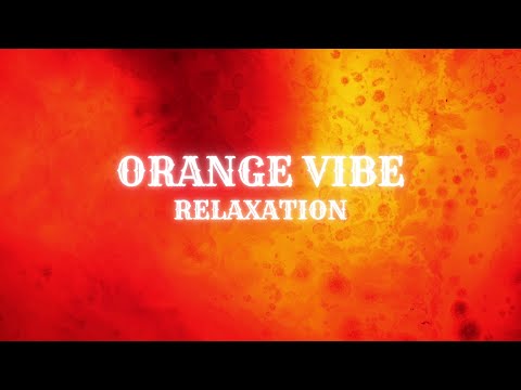Relaxation Music and Visuals ✙ORANGE VIBE✙ Meditation, Calming Sleep Music, Stress Relief, Soothing
