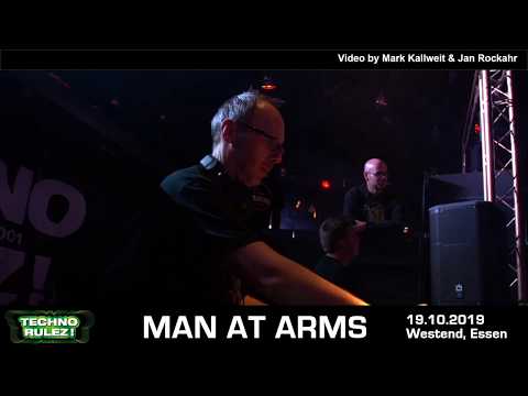 Man at Arms // Techno Rulez! // Westend 19.10.19