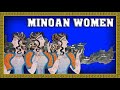 Minoan Women: Matriarchy in Minoan Crete?