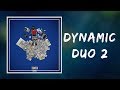 Teejayx6 Dynamic Duo 2 Lyrics Featuring Kasher Quon