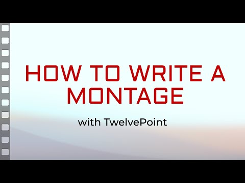 How to Write a Montage in a Screenplay