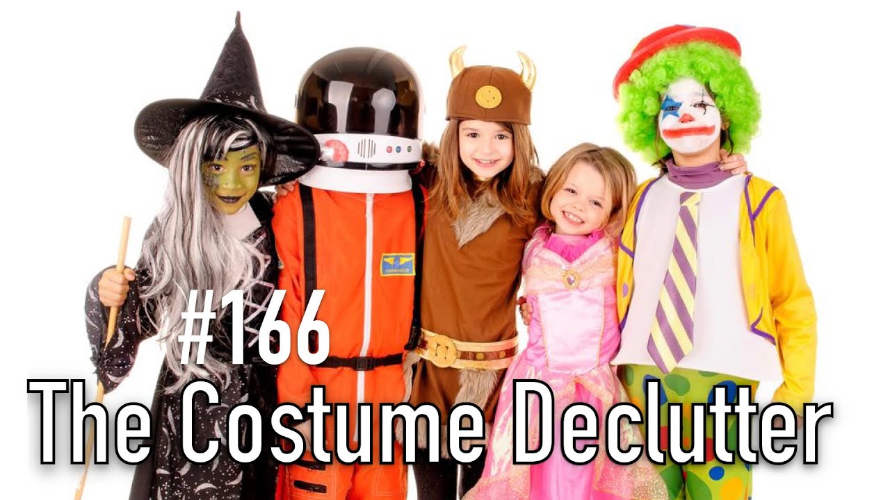 #166: The Costume Declutter