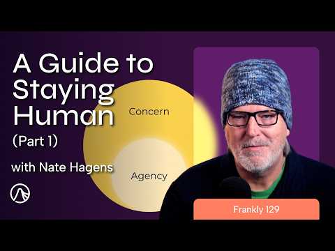 Desperately Seeking Agency | Frankly 129