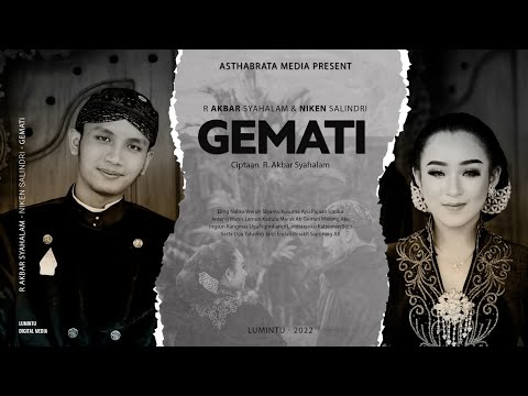 R. Akbar Syahalam feat Niken Salindri." GEMATI". Karya : R Akbar Syahalam.