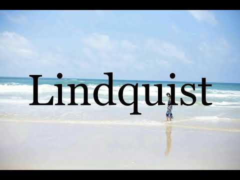 How To Pronounce Lindquist🌈🌈🌈🌈🌈🌈Pronunciation Of Lindquist